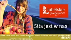 Lubelskie - smakuj życie!